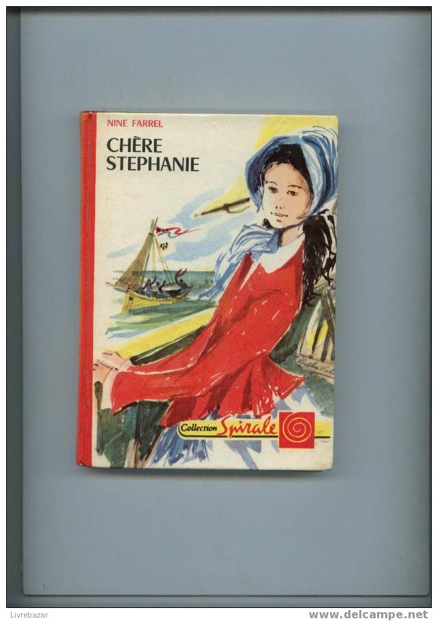 CHERE STEPHANIE NINE FARREL Illustrations Gilles Valdés - Collection Spirale