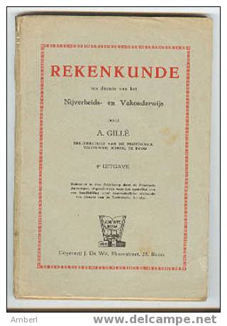 Rekenkunde  A. Gillé Uitgave 4  J. De Wit Boom 1947 - Scolaire