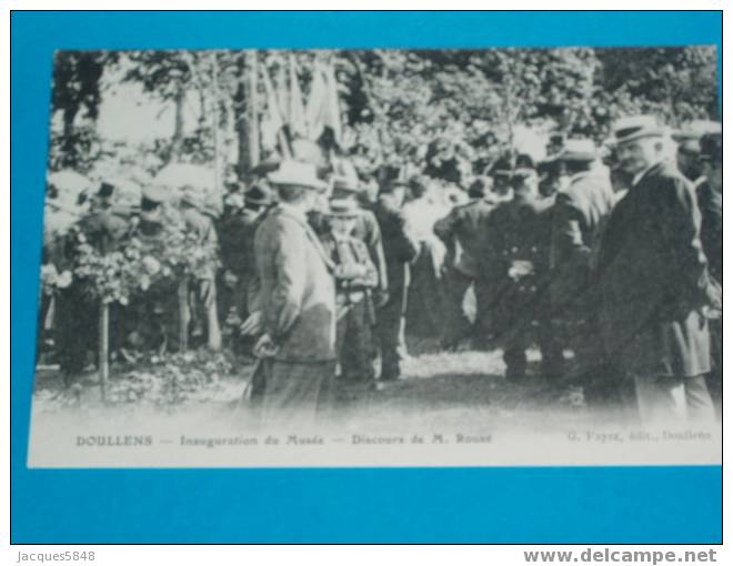 80) - Doullens - Inauguration Du Musée - Discours De Mr-rousé- - - Tres Belle Carte - Doullens