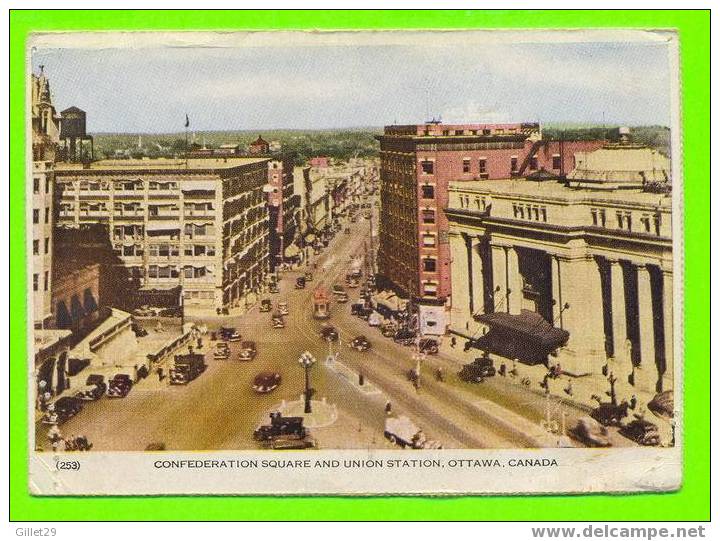 OTTAWA, ONTARIO, CONFEDERATION SQUARE & GARE UNION - VOYAGÉE EN 1943 - - Ottawa