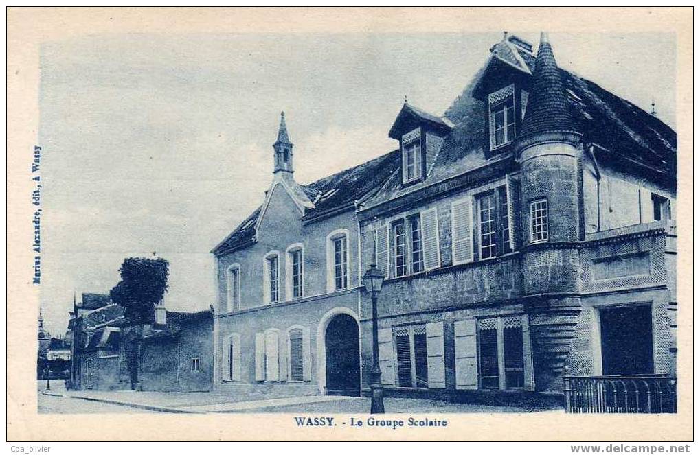 52 WASSY Groupe Scolaire, Ecole, Ed Alexandre, 192? - Wassy