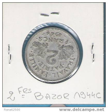 2 FRANCS BAZOR . 1944 C . - Other & Unclassified