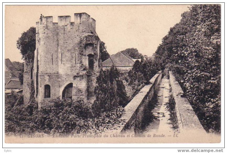 GISORS - Ancienne Porte Principale Du Château Et Chemin De Ronde - Gisors