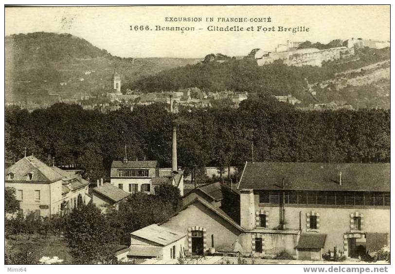 D.25. BESANCON .USINES ET LA CITADELLE ET FORT BREGILLE - Besancon