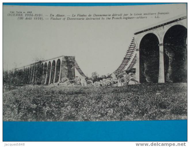 68) - Dannemerie - Le Viaduc Détruit Par Le Génie Français Le 26 Aout 1914 -   Tres Belle Carte - - Dannemarie