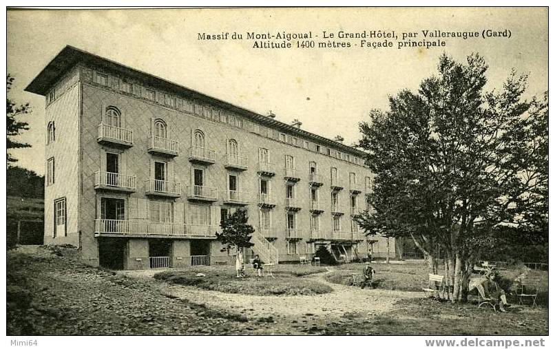 D.30.MONT-AIGOUAL.  -  LE GRAND - HOTEL , PAR VALLERAUGUE (GARD) ALTITUDE 1400 METRES- FACADE PRINCIPALE - Valleraugue