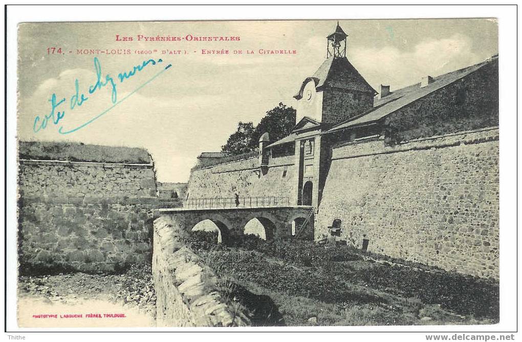 MONT-LOUIS Les Pyrénées Orientales - Entrée De La Citadelle - Argeles Sur Mer