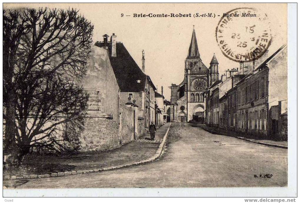 BRIE- COMTE-ROBERT - RUE DE MELUN - Brie Comte Robert