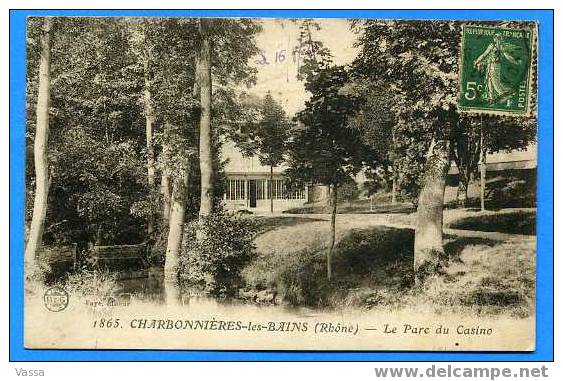 CHARBONNIERE LES BAINS Le Parc Du Casino . CPA  Affranchie En 1920 - Charbonniere Les Bains