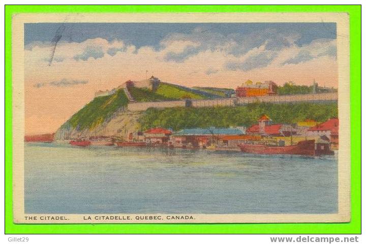 QUÉBEC - LA CITADELLE DE QUÉBEC - LIBRAIRIE GARNEAU LTÉE - - Québec - La Citadelle