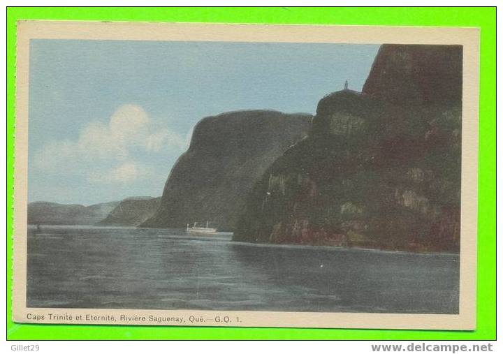 SAGUENAY,QUÉBEC - LES CAPS TRINITÉ ET ÉTERNITÉ - RIVIÈRE SAGUENAY - - Saguenay