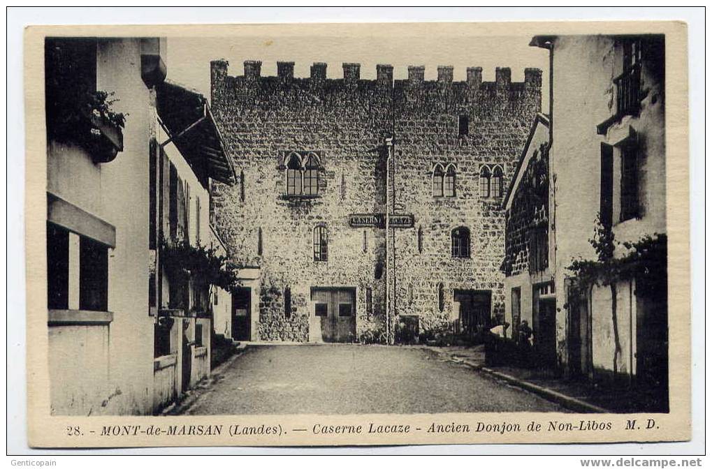 H54 - MONT-de-MARSAN - Caserne LACAZE - Ancien Donjon De Non-Libos - Mont De Marsan