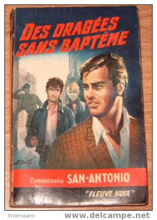 > San Antonio - Des Dragées Sans Baptême - San Antonio