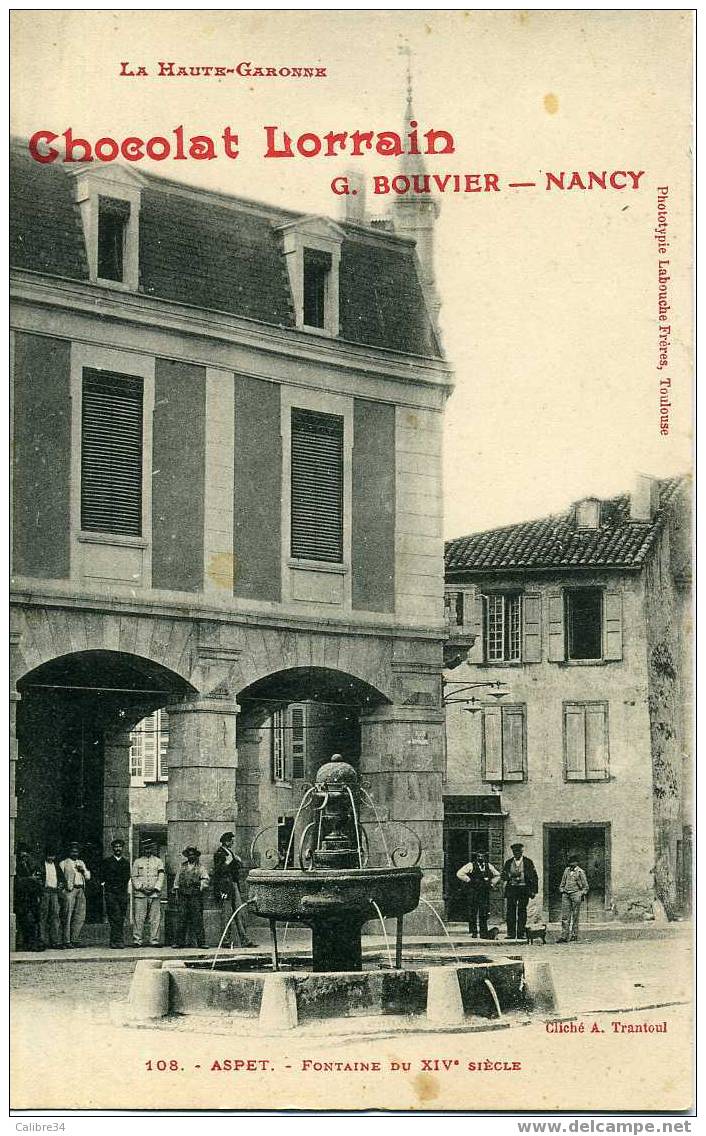 31 ASPET Fontaine Du XIV Siècle Pub Chocolat LORRAIN G.BOUVIER NANCY (labouche) - Autres & Non Classés