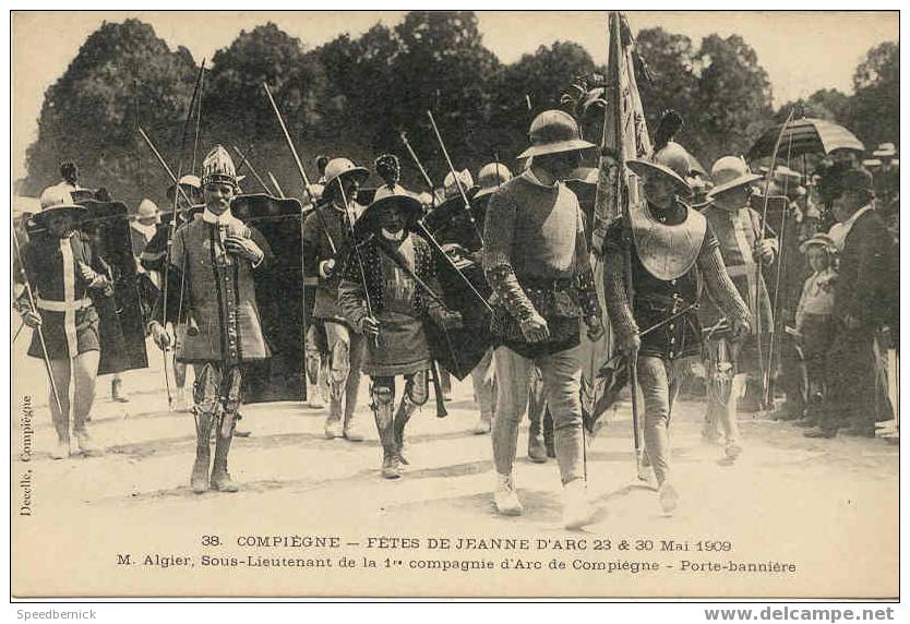 3978 COMPIEGNE Fête Jeanne Arc Mai 1909 Algier Compagnie D'arc N°38 Decelle - Compiegne