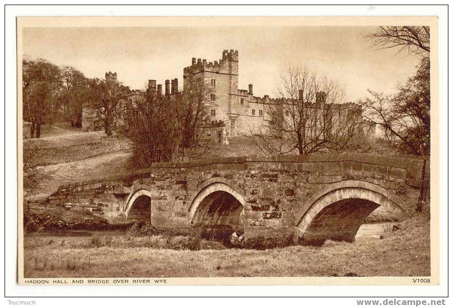 B2520 -  HADDON HALL - And Bridge Over River Wye - Derbyshire