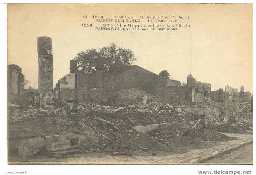 3630 1914 Bataille De La Marne 6 Au 12 Sept Pargny Sur Saulx . La Grande Rue .  45 Deley - Pargny Sur Saulx