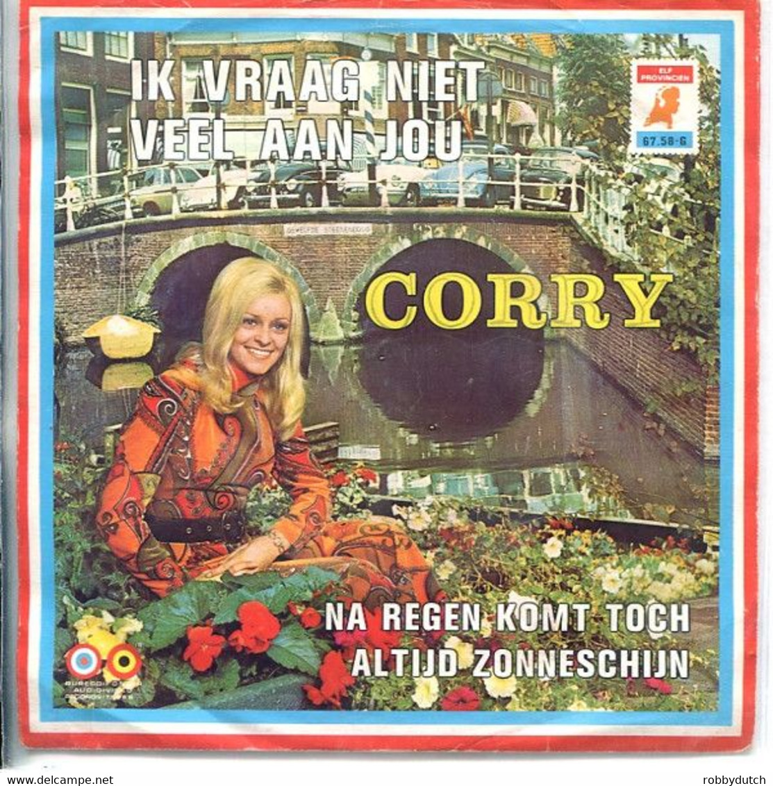 7" CORRY - IK VRAAG NIET VEEL AAN JOU (Holland - Andere - Nederlandstalig