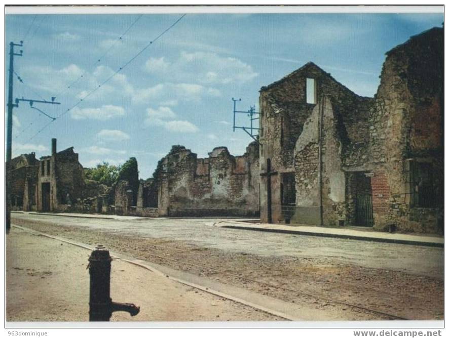 Oradour Sur Glane - Cité Martyre -  La Rue Principale - Oradour Sur Glane