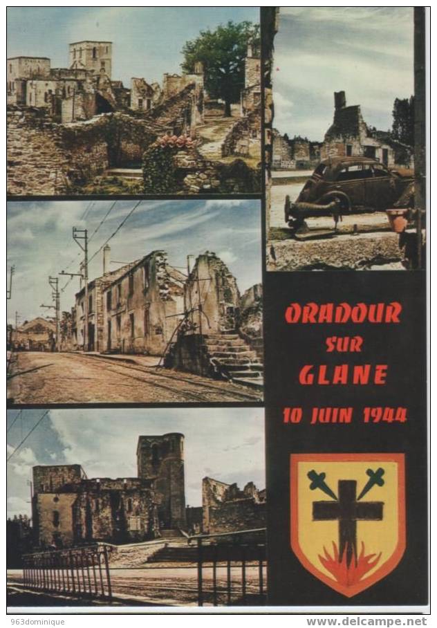 Oradour Sur Glane - Cité Martyre -  Vue Générale - La Rue Principale - L'église - L'automobile Du Docteur Desourteau - Oradour Sur Glane