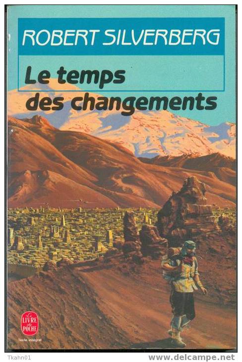 LIVRE DE POCHE S-F  N° 7052  LE TEMPS DES CHANGEMENTS - Livre De Poche