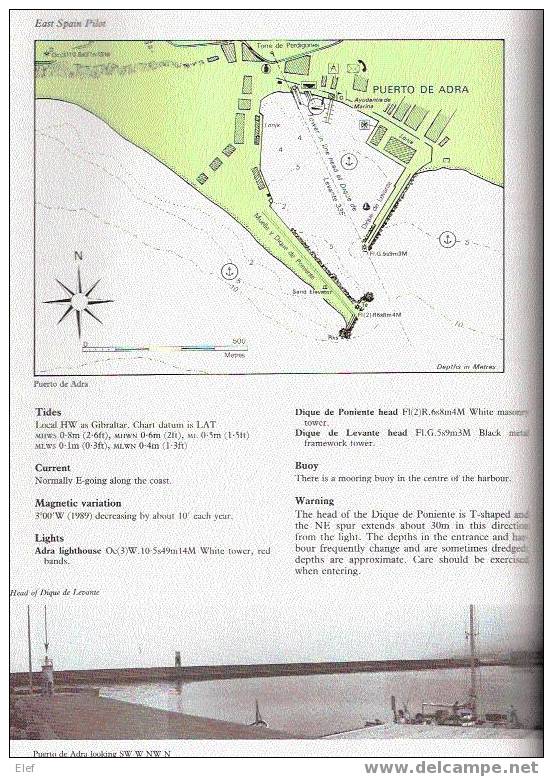 "EAST SPAIN PILOT Costa Del Sol And Blanca "by Robin Brandon : Types Of Harbours, Yachts ,plans, Soundings,...250 Pages - Europa