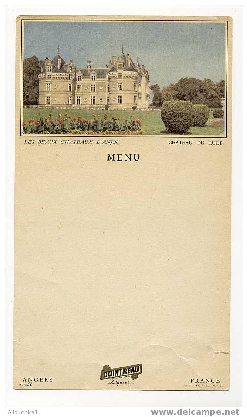 SUPERBE MENU VIERGE PHOTO LES BEAUX CHATEAUX D'ANJOU CHATEAU DE LUDE PUBLICITE COINTREAU ANGERS - Menus