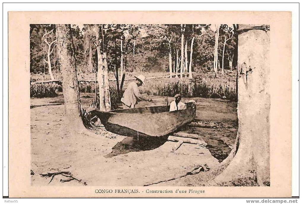 CONGO FRANCAIS - Construction D'une Pirogue - Französisch-Kongo