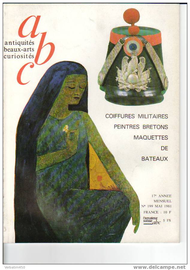 ABC ANTIQUITES..N°199..MAI 81..COIFFURES MILITAIRES..PEINTRES BRETONS..MAQUETTES DE BATEAUX - Brocantes & Collections