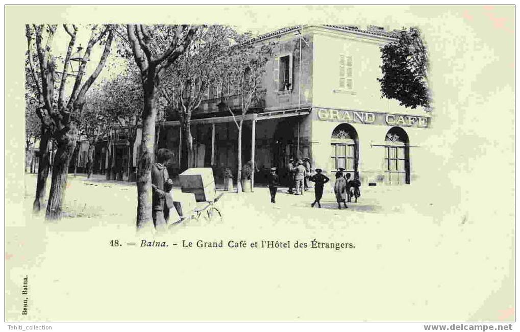 BATNA - Le Grand Café Et L'Hôtel Des Etrangers - Batna