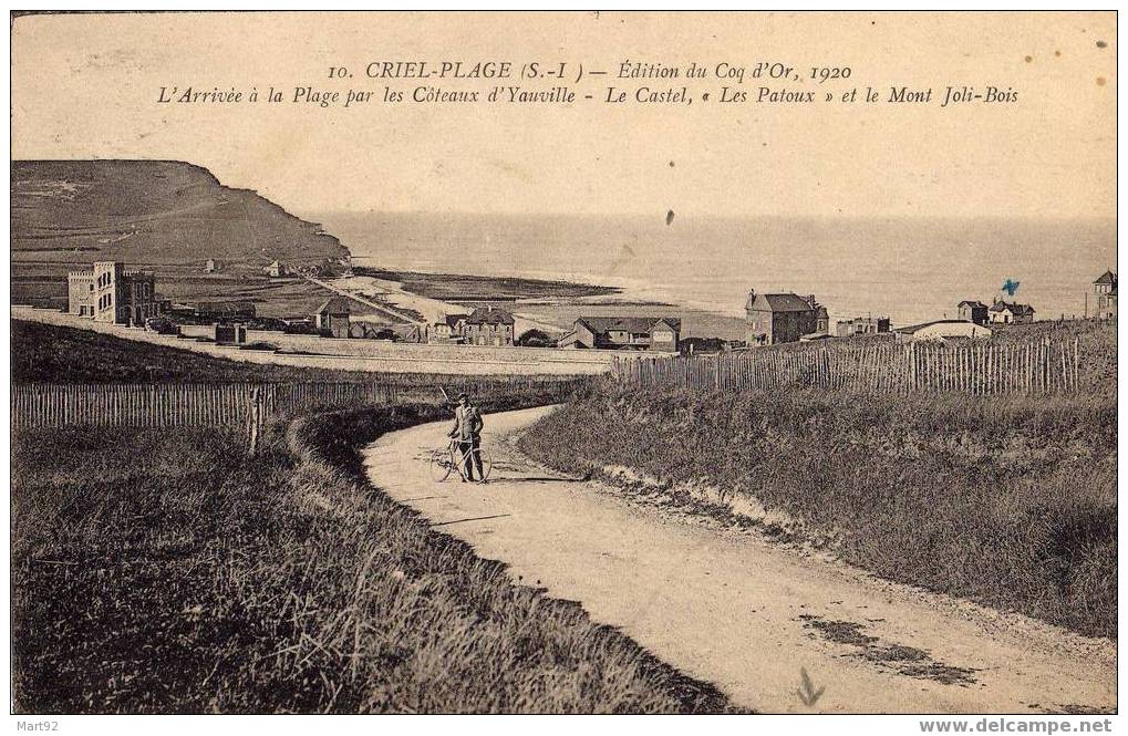76 CRIEL Edition Du Coq D´or 1920 Arrivée à La Plage Par Les Coteaux D´yauville Ect.... - Criel Sur Mer