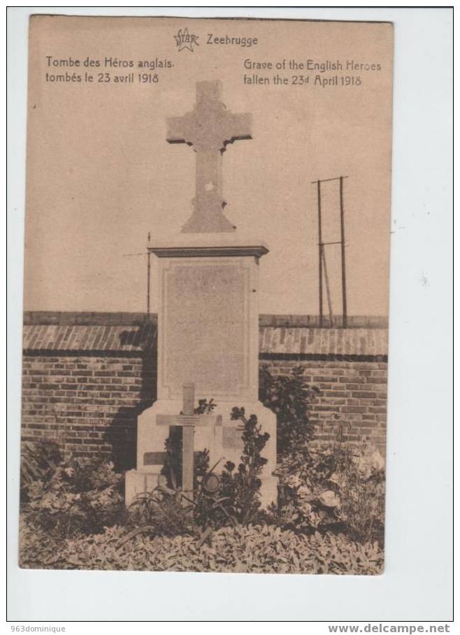 Zeebrugge - Tombe Des Héros Anglais Tombés Le 23 Avril 1918 - Grave Of The English Heroes Fallen The 23d April 1918 - Zeebrugge