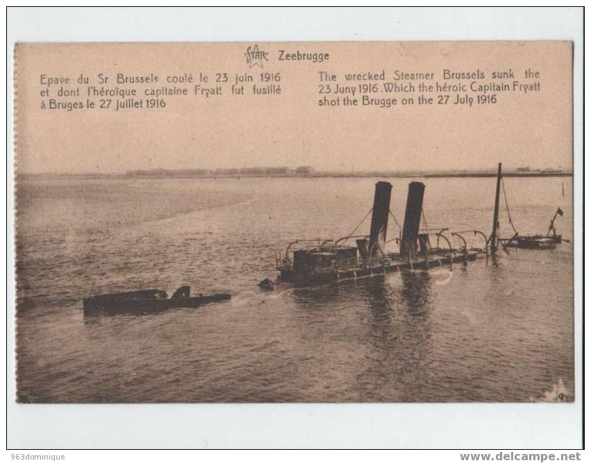 Zeebrugge - Epave Du Sr Brussels Coulé Le 23 Juin 1916 Et Dont L'héroique Capitaine Fryatt Fut Fussillé à Bruges - Zeebrugge