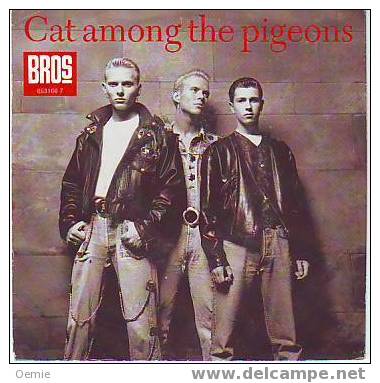 BROS   °°  CAT AMONG  THE PIGEONS - Autres - Musique Anglaise