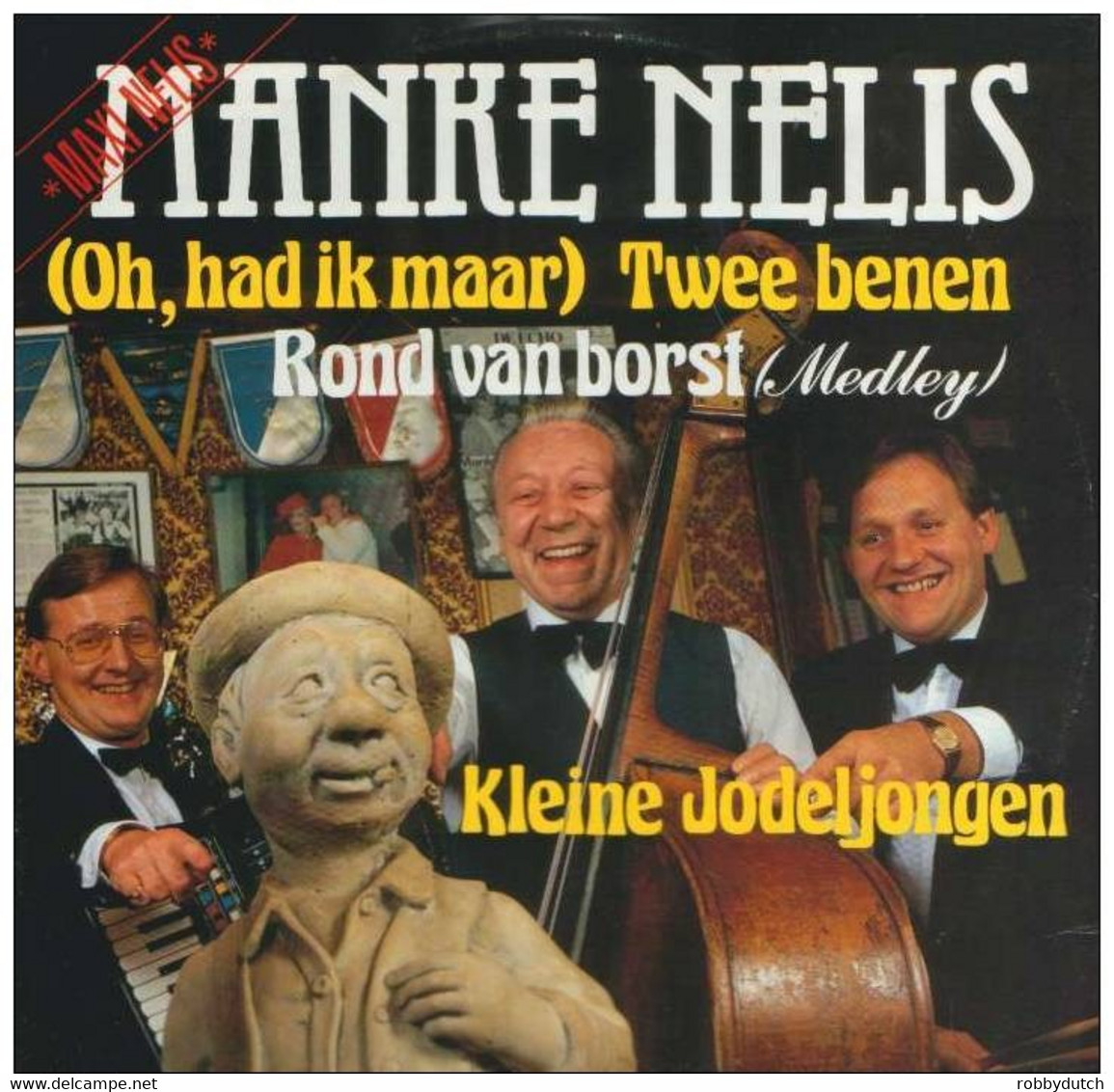 * 12" * MANKE NELIS - OH HAD IK MAAR TWEE BENEN / KLEINE JODELJONGEN - 45 Rpm - Maxi-Single