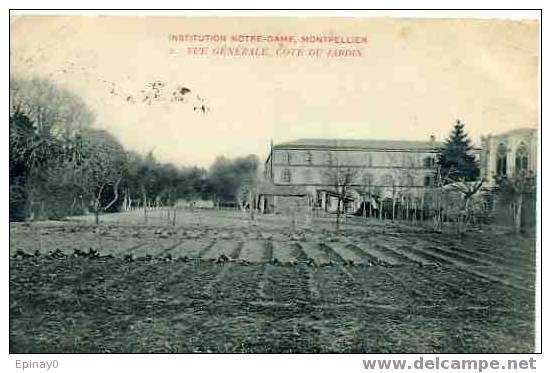 B - 34 - MONTPELLIER - Vue Générale ,côté Du Jardin - Institu Notre Dame - école - Montpellier