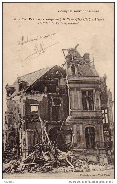 02 CHAUNY La France Reconquise (1917) L´Hôtel De Ville Dynamité - Chauny