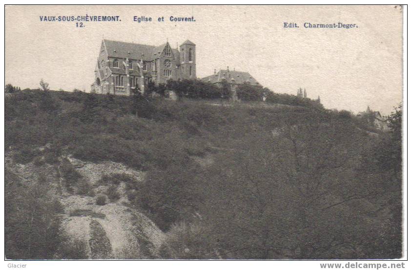 VAUX-SOUS-CHEVREMONT - Eglise Et Couvent - Chaudfontaine