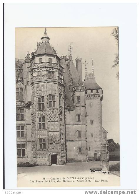 18 Dép - 18 -  Chateau De Meillant (Cher).Les Tours Du Lion,des Dames Et Louis XII.-  ND Phot. - Meillant