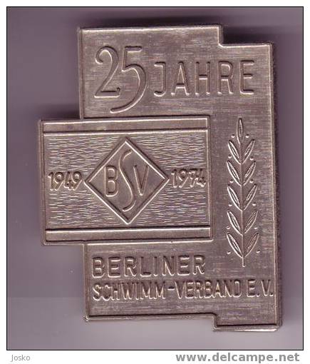 SCHWIMMEN - BSV 25.Jahre Berliner Schwimm - Verband E.V. ( Deutschland Plakette ) Nuotare Natation Natacion Germany - Swimming