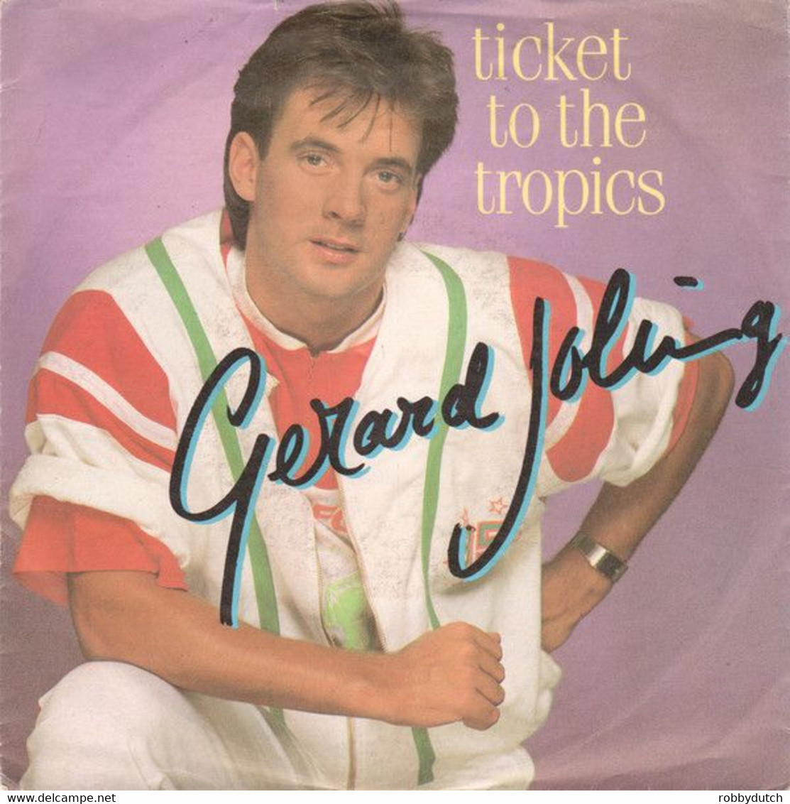 * 7" * GERARD JOLING - TICKET TO THE TROPICS (1985) - Disco, Pop