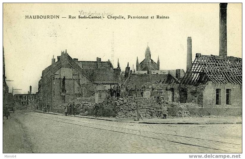 D 59 HAUBOURDIN - RUE SADI CARNOT-CHAPELLE PENSIONNAT Et RUINES - Haubourdin