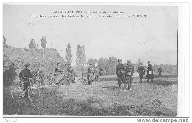 77/*/ SEINE ET MARNE / Campagne 1914, Bataille Marne, Fourriers Prenant Les Instructions Pour Le Cantonnement à REBAIS / - Rebais