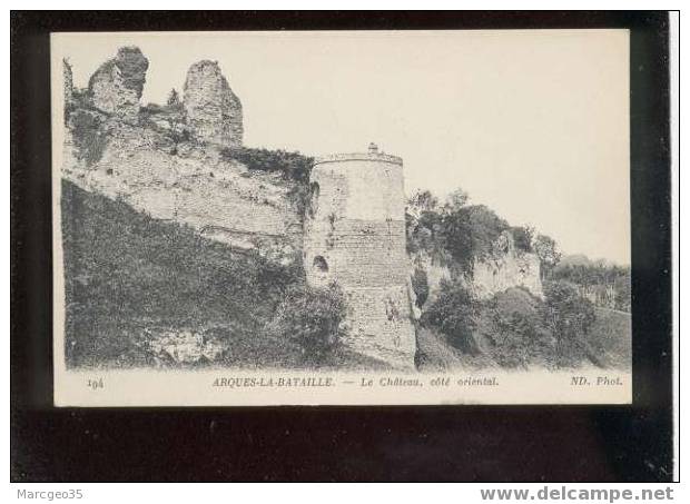 006950 Arques La Bataille Le Château Côté Oriental édit.ND N°193 - Arques-la-Bataille