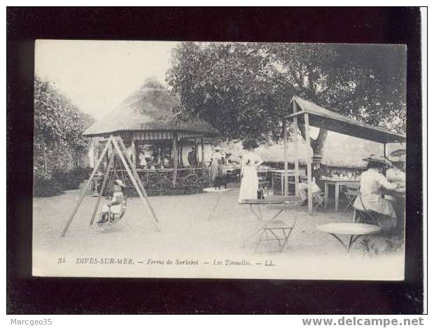 006988 Dives Sur Mer Ferme De Sarlabot Les Tonnelles édit.LL N° 34 Animée Belle Carte - Dives