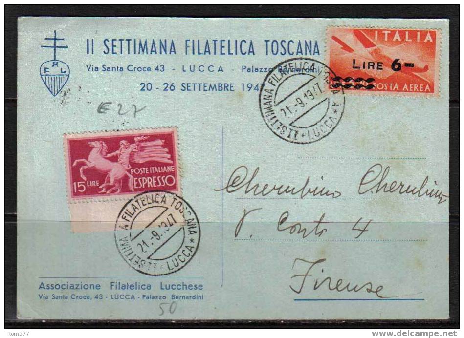 BOL1183 - REPUBBLICA , MOSTRA DI LUCCA 21/9/1947 - Bolsas Y Salón Para Coleccionistas