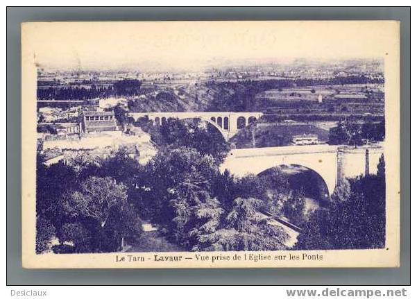 Le Tarn - LAVAUR - Vue Prise De L´Eglise Sur Les Ponts - Lavaur