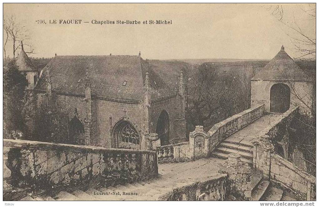 196 - Le Faouet - Chapelles Ste-Barbe Et St-Michel - Laurent-Nel - Le Faouet
