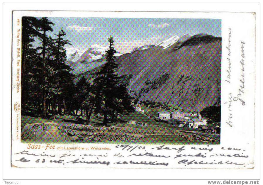 B3075 - SAAS-FEE Mit Laquinhorn U.Weissmies - Saas-Fee