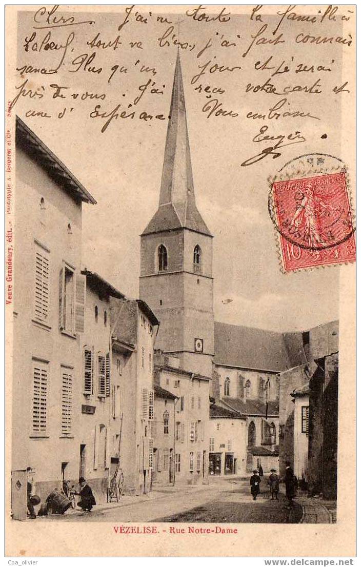 54 VEZELISE Rue Notre Dame, Eglise, Animée, Ed Grandeury Bergeret, 1904, Dos 1900 - Vezelise